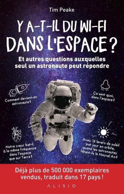 Emprunter Y a-t-il du wi-fi dans l'espace ? Et autres questions auxquelles seul un astronaute peut répondre livre