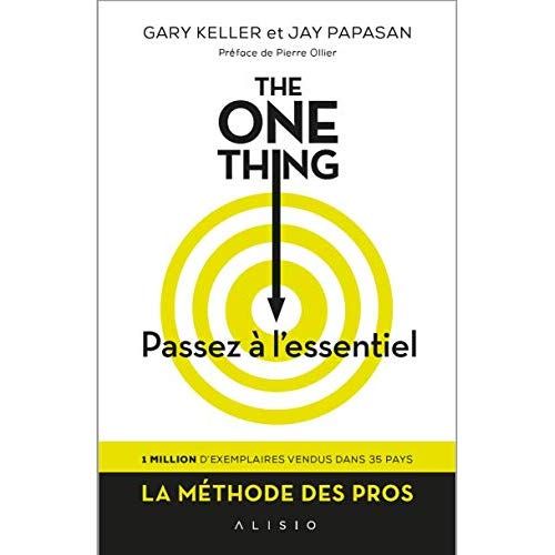 Emprunter The One Thing, passez à l'essentiel ! Comment réussir tout ce que vous entreprenez livre