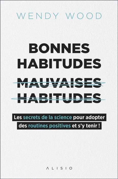 Emprunter Bonnes habitudes, [mauvaises habitudes . Les secrets de la science pour adopter des routines positiv livre