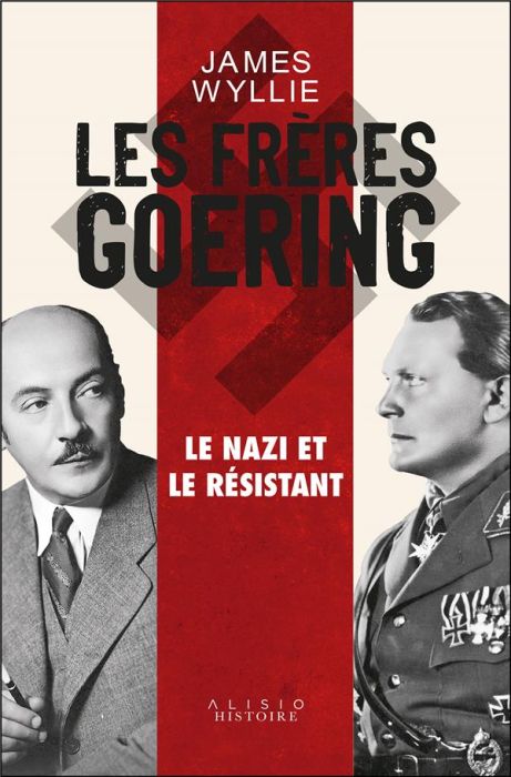 Emprunter Les frères Goering. Le nazi et le résistant livre