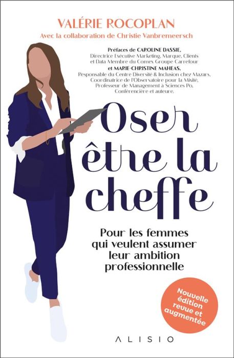 Emprunter Oser être la cheffe. Pour les femmes qui veulent assumer leur ambition professionnelle, Edition revu livre