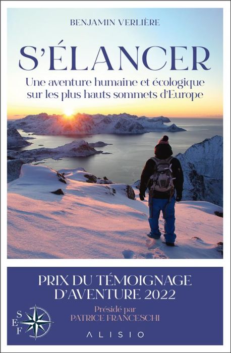 Emprunter S'élancer. Une aventure humaine et écologique sur les plus hauts sommets d’Europe livre