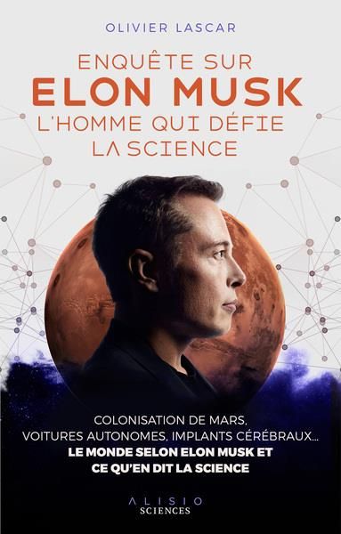 Emprunter Enquête sur Elon Musk, l'homme qui défie la science livre