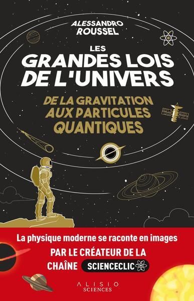 Emprunter Les grandes lois de l'univers. De la gravitation aux particules quantiques livre