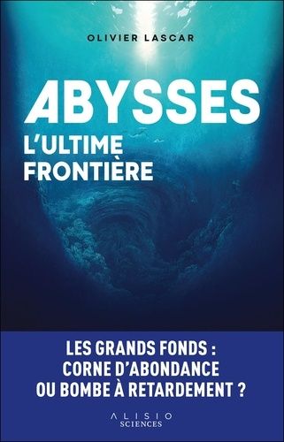 Emprunter Abysses. L'ultime frontière livre