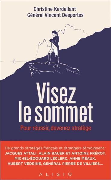 Emprunter Visez le sommet. Pour réussir, devenez stratège livre