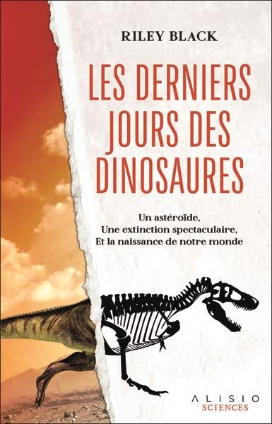 Emprunter Les derniers jours des dinosaures. Un astéroïde, une extinction spectaculaire, et la naissance de no livre