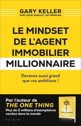 Emprunter Le mindset de l'agent immobilier millionnaire. Devenez aussi grand que vos ambitions ! livre