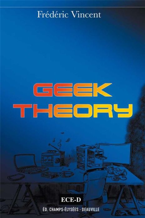 Emprunter Geek Theory livre