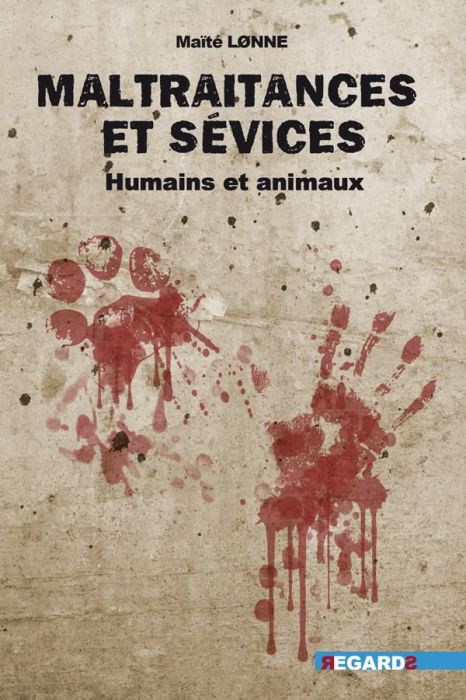 Emprunter Maltraitance et sévices . Humains et animaux livre