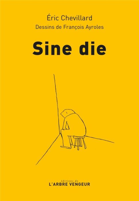 Emprunter Sine die. Chronique du confinement (19 mars - 12 mais 2020) livre