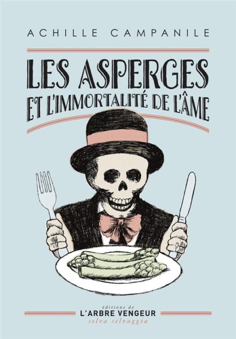 Emprunter Les asperges et l'immortalité de l'âme et autres nouvelles livre