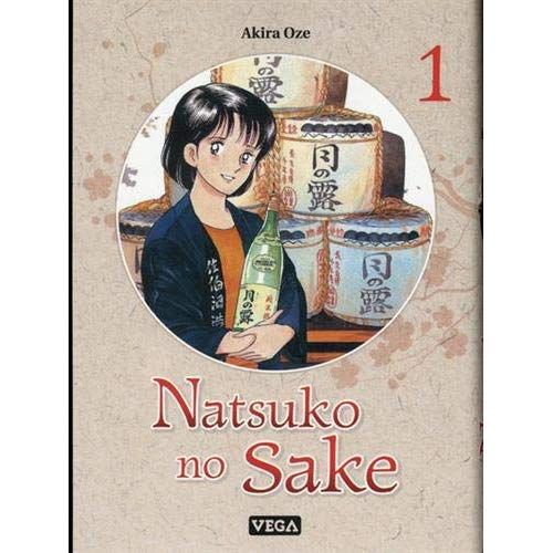 Emprunter Natsuko no sake Tome 1 livre