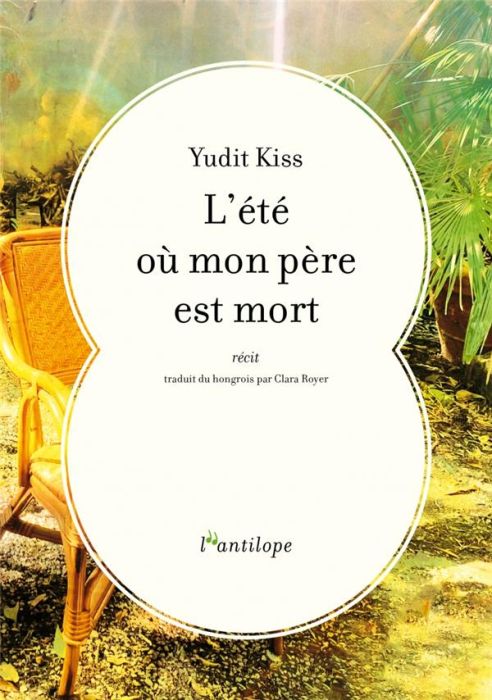 Emprunter L'été où mon père est mort livre