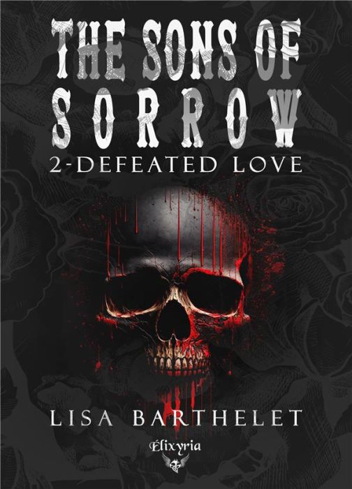 Emprunter The sons of sorrow/02/Defeated love livre