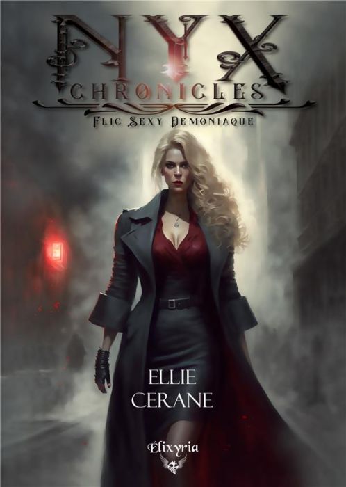 Emprunter Nyx chronicles : flic, sexy, demoniaque livre