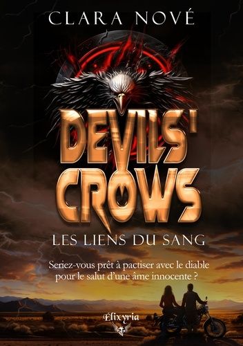 Emprunter Devils' Crows. Les liens du sang livre