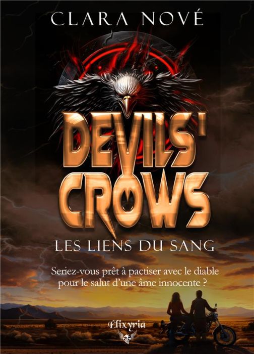 Emprunter Devils' Crows. Les liens du sang livre