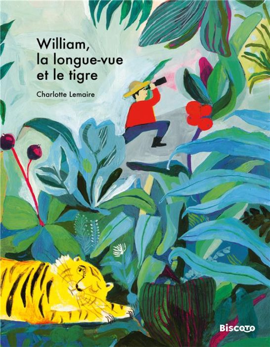 Emprunter William, la longue-vue et le tigre livre