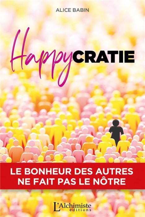 Emprunter Happycratie. Le bonheur des autres ne fait pas le nôtre livre