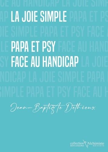 Emprunter La joie simple. Papa et psy face au handicap livre