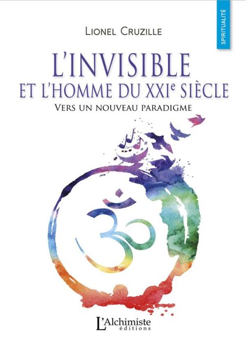 Emprunter L'invisible et l'Homme du XXIe siècle. Vers un nouveau paradigme livre