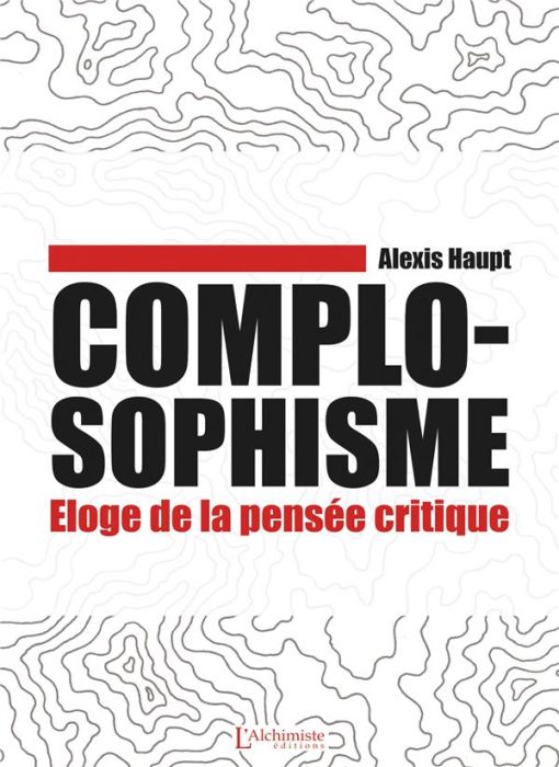 Emprunter Complosophisme. Eloge de la pensée critique livre