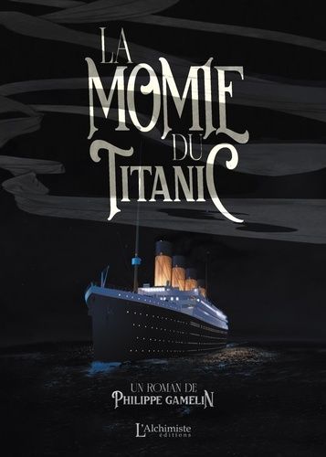 Emprunter La momie du Titanic livre