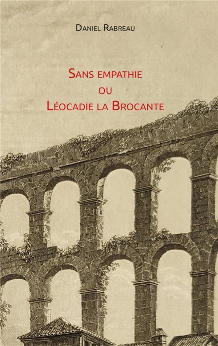 Emprunter Sans empathie ou Léocadie la Brocante livre