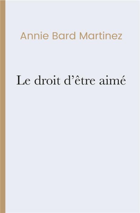 Emprunter Le droit d'être aimé livre