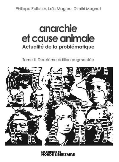 Emprunter Anarchie et cause animale. Tome 2, Actualité de la problématique, 2e édition revue et augmentée livre