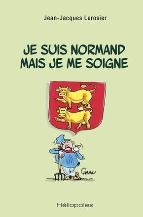 Emprunter Je suis normand mais je me soigne livre