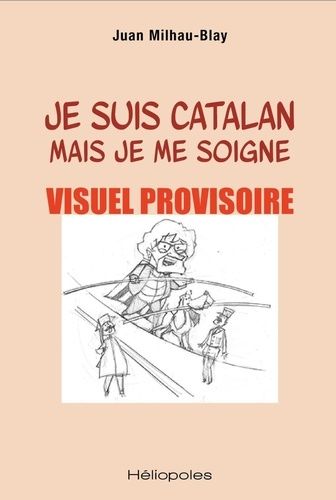 Emprunter Je suis catalan mais je me soigne livre