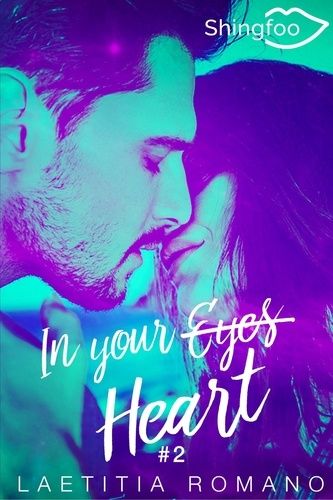 Emprunter In Your Eyes Tome 2 : In Your Heart livre