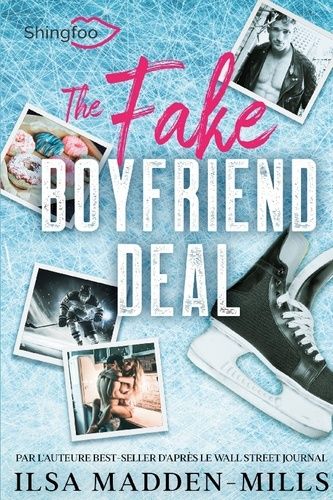 Emprunter The Fake Boyfriend Deal livre