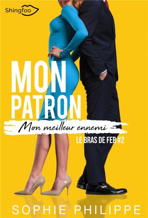 Emprunter Mon patron, mon meilleur ennemi Tome 2 : Le bras de fer livre