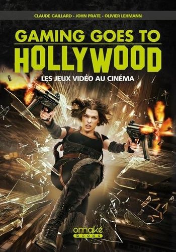 Emprunter Gaming goes to Hollywood. Les jeux vidéos au cinéma livre