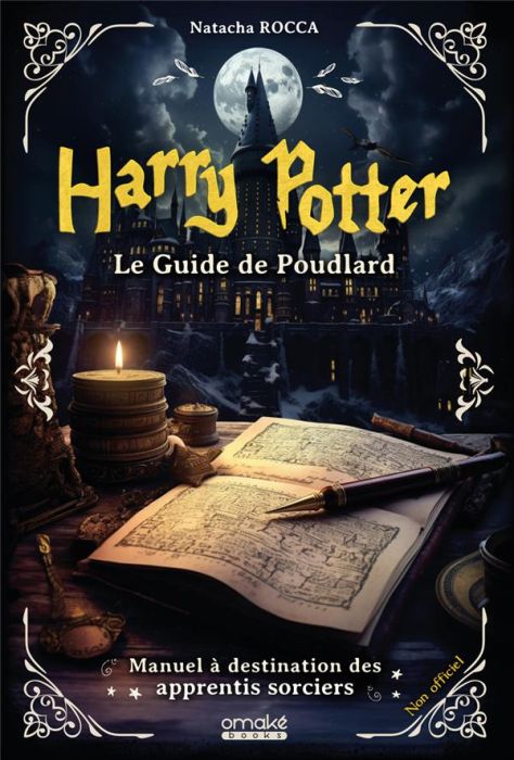 Emprunter Harry Potter : Le guide de Poudlard. Manuel à destination des apprentis sorciers livre