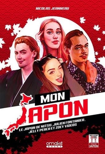 Emprunter Mon Japon. Le Japon de Mitsu, Julien Fontanier, Jelly et Zoey Vidéos livre