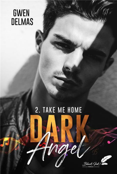 Emprunter Dark Angel Tome 2 : Take me home livre