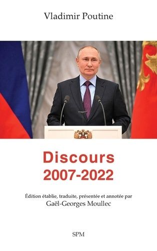 Emprunter Vladimir Poutine. Discours 2007-2022 livre