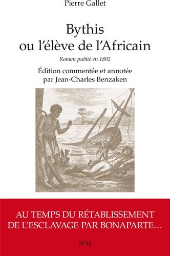 Emprunter Bythis ou l'élève de l'Africain. Pierre Gallet - Roman publié en 1802 livre