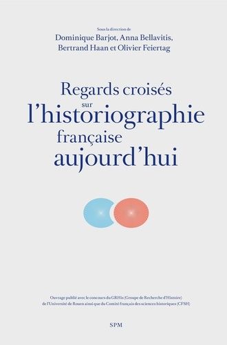 Emprunter Regards croisés sur l'historiographie française aujourd'hui livre