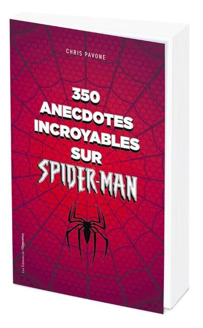 Emprunter 350 anecdotes incroyables sur Spider-Man livre