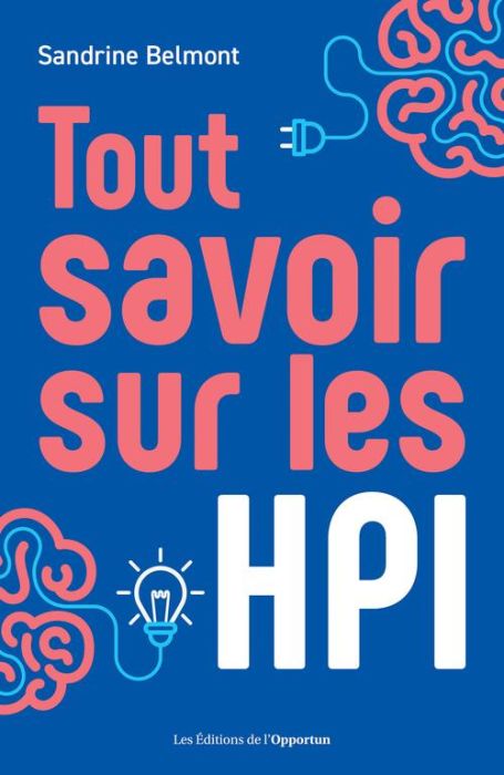 Emprunter HPI qui sont-ils vraiment ? Les aimer, les comprendre, les aider livre