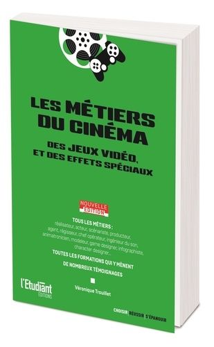 Emprunter Les métiers du cinéma, des jeux vidéo et des effets spéciaux livre