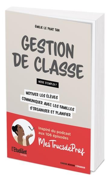 Emprunter Gestion de classe : mode d'emploi ? Motiver les élèves, communiquer avec les familles, s'organiser e livre