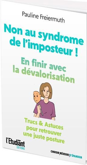 Emprunter Non au syndrome de l'imposteur ! En finir avec la dévalorisation. Trucs & Astuces pour retrouver une livre