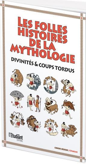 Emprunter Les plus folles histoires de la mythologie. Divinités & coups tordus livre