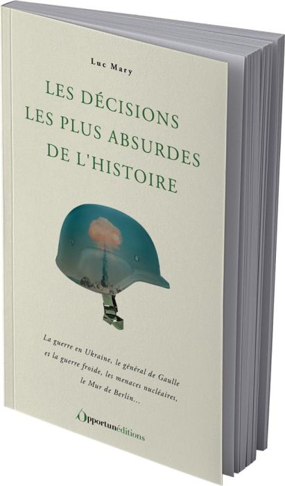 Emprunter Les décisions les plus absurdes de l'histoire livre